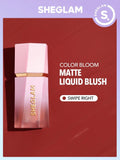 Sheglam Color Bloom Liquid Blush Matte - Love Cake, Devoted, Rose Ritual, Risky Business, Petal Talk,On Point, Night Drive, Float On, Birthday Suit, Swipe Right, Hush Hush, Real Deal, Cutie Pie, Hot Topic