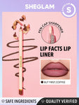 SHEGLAM Lip Facts Lip Liner - True Faith, Misty Rose, Neutral, Momojo, Toasted, Concrete Jungle, Purple Smoke, Solo Dance, Crimson, Cosmopolitan, City Nights, Brazen, Mojave, But First-Coffee