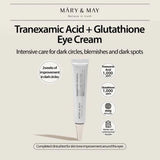 Mary & May WITHOUT BOX Tranexamic Acid + Glutathion Eye Cream 30g